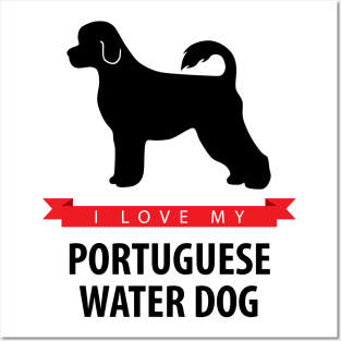 I Love My Portuguese Water Dog Posters and Art